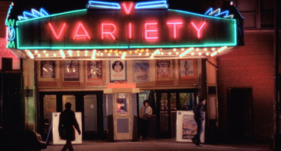 The classic Variety marquee as seen in Bette Gordon's VARIETY.
