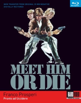 Meet Him and Die