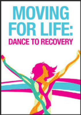 Moving For Life: Dance to Recovery