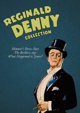 Reginald Denny Collection: The Reckless Age, Skinner's Dress Suit, What Happened to Jones?
