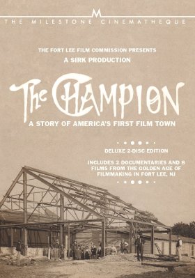 The Champion: A Story of America's First Film Town