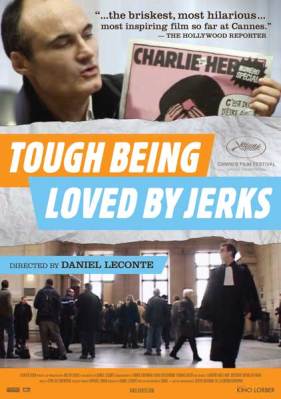 Tough Being Loved by Jerks