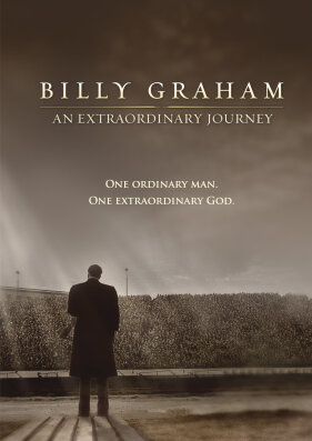 Billy Graham: An Extraordinary Journey