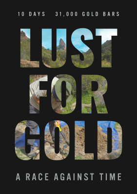 LUST FOR GOLD: A RACE FOR TIME